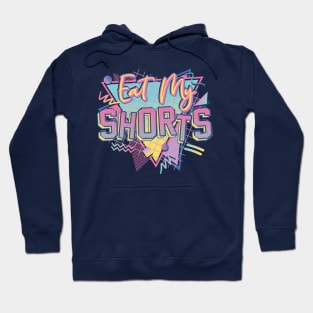 Eat my Shorts Hoodie